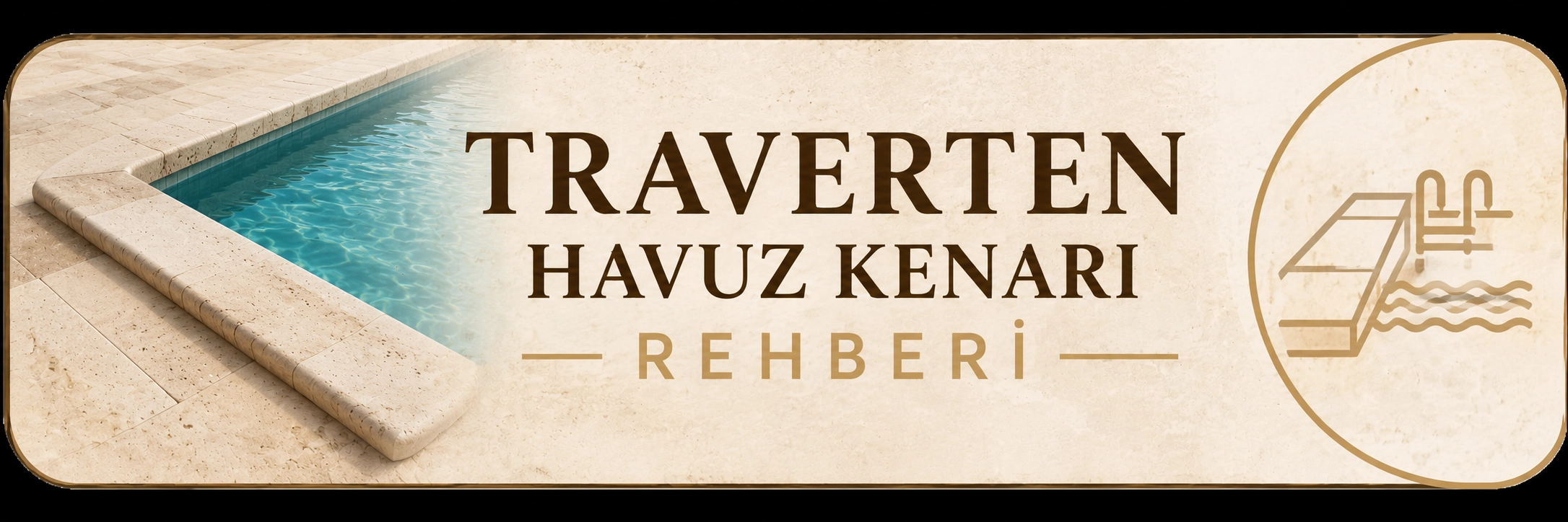 Traverten Havuz Kenarı Rehberi